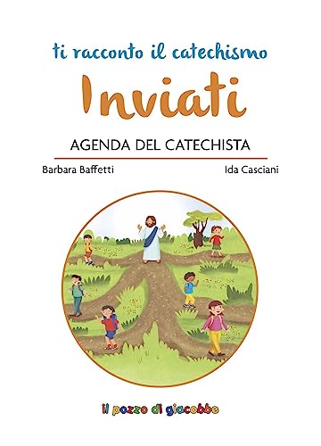 Inviati. Agenda Del Catechista