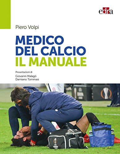 Medico Del Calcio. Il Manuale
