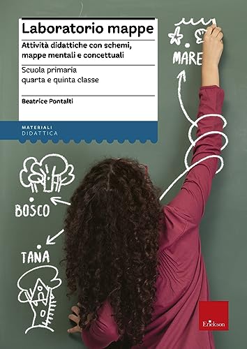 Laboratorio Mappe. Attività Didattiche Con Schemi, Mappe Mentali E Concettuali