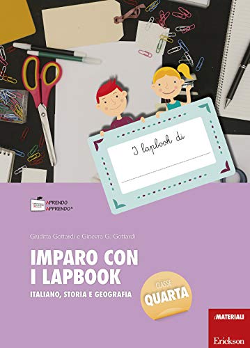 Imparo Con I Lapbook. Italiano, Storia E Geografia. Classe Quarta. Con Schede