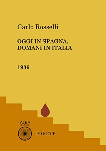 Oggi In Spagna, Domani In Italia