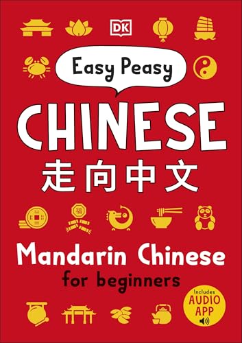 Easy Peasy Chinese: Mandarin Chinese For Beginners