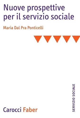 Nuove Prospettive Per Il Servizio Sociale