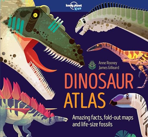 Dinosaur Atlas: Amazing Facts, Fold-Out Maps And Life-Size Fossils