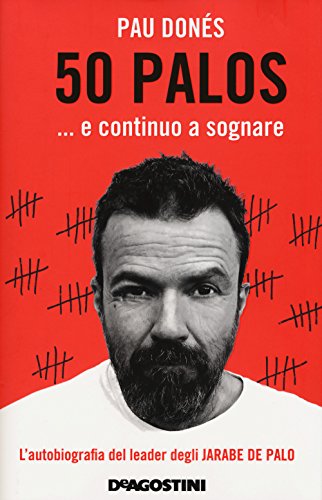 50 Palos… E Continuo A Sognare