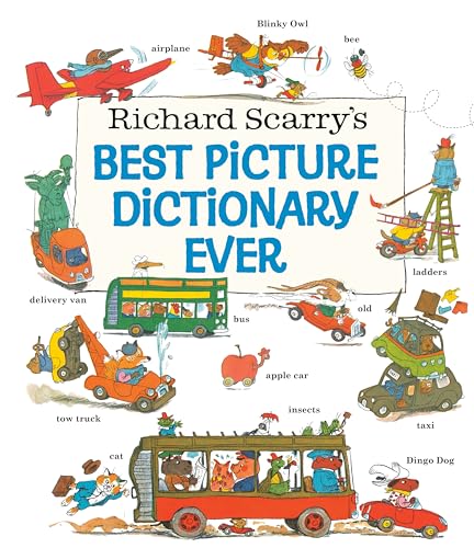 Richard Scarry'S Best Picture Dictionary Ever