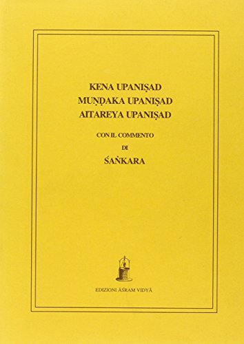 Kena Mundara Aitareya Upanisad. Con Il Commento Di Sankara
