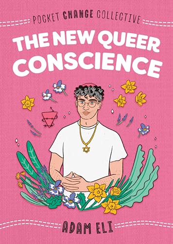 The New Queer Conscience