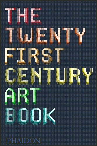 The Twenty First Century Art Book. Ediz. Illustrata: 0000