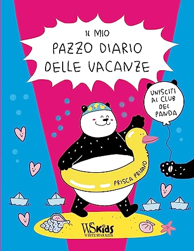 Il Mio Pazzo Diario Delle Vacanze. Unisciti Al Club Del Panda