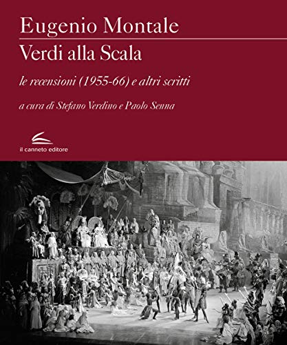 Verdi Alla Scala. Le Recensioni (1955-66) E Altri Scritti