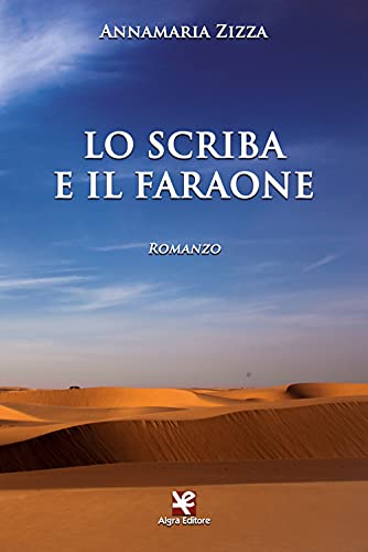 Lo Scriba E Il Faraone