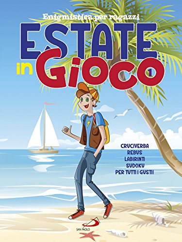 Estate In Gioco. Enigmistica Per Ragazzi