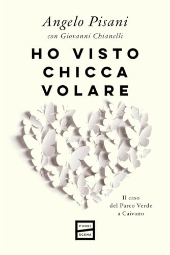 Ho Visto Chicca Volare. Il Caso Del Parco Verde A Caivano