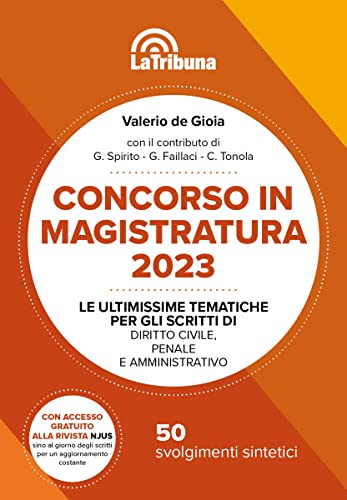 Concorso In Magistratura 2023. Le Ultimissime Tematiche Per Gli Scritti Di Diritto Civile, Penale E Amministrativo