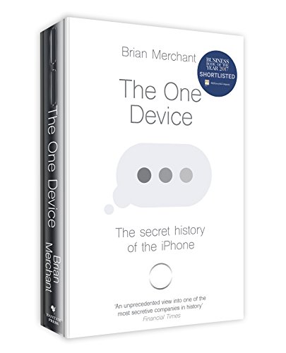 The One Device: The Secret History Of The Iphone [Lingua Inglese]
