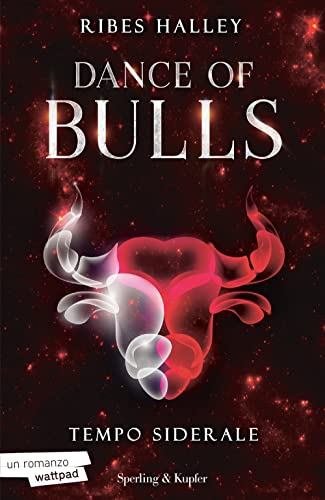 Tempo Siderale. Dance Of Bulls (Vol. 1)