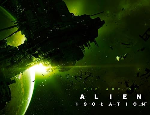 The Art Of Alien: Isolation