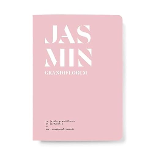 Jasmin Grandiflorum: Le Jasmin Grandiflorum En Parfumerie