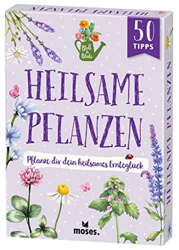Moses. Blatt & Blüte Heilsame Pflanzen – Pflanze Dir Dein Heilsames Ernteglück, 50 Karten Mit Tipps Rund Um Heilpflanzen Wie Kräuter Und Blumen, Rezep