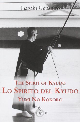 Lo Spirito Del Kyudo
