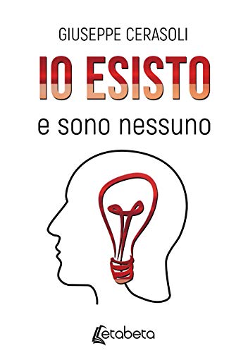 Io Esisto E Sono Nessuno