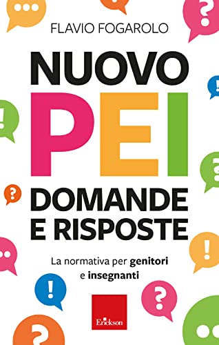 Nuovo Pei: Domande E Risposte. La Normativa Per Genitori E Insegnanti