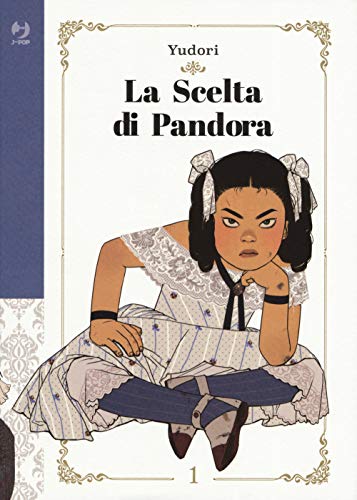 La Scelta Di Pandora (Vol. 1)