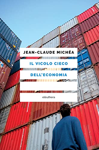 Il Vicolo Cieco Dell'Economia