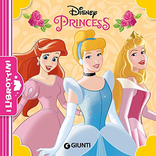 Disney Princess. Ediz. A Colori