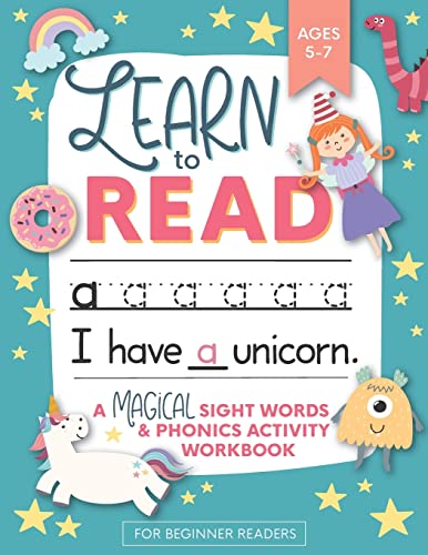 Learn To Read: A Magical Sight Words And Phonics Activity Workbook For Beginning Readers Ages 5-7: Reading Made Easy | Preschool, Kindergarten And 1St