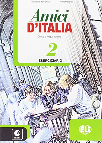 Amici D'Italia. Eserciziario. Per La Scuola Media. Con File Audio Per Il Download. Con Contenuto Digitale Per Accesso On Line (Vol. 2): Eserciziario +
