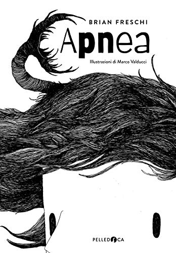 Apnea. Ediz. Illustrata