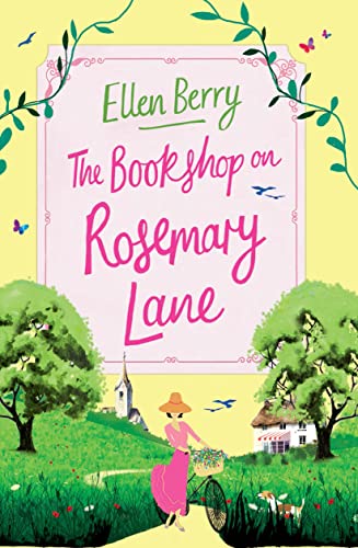 The Bookshop On Rosemary Lane: The Funny, Feel-Good Read Of The Summer: The Perfect Feel-Good Read