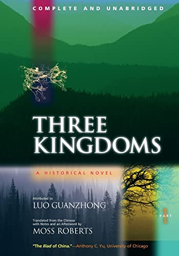 Three Kingdoms: A Historical Novel: Complete And Unabridged: 1