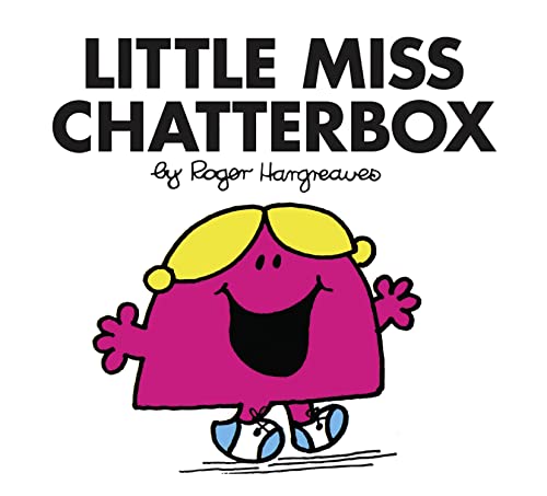 Little Miss Chatterbox: The Brilliantly Funny Classic Children’S Illustrated Series