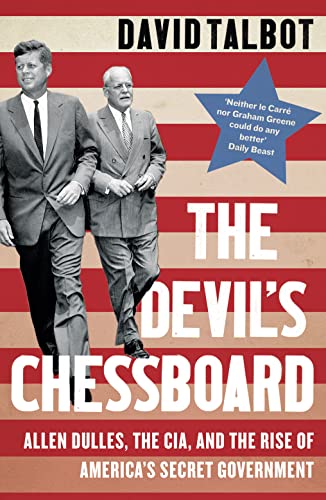 The Devil'S Chessboard: Allen Dulles, The Cia, And The Rise Of America'S Secret Government [Lingua Inglese]
