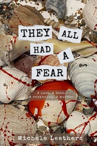 They All Had A Fear: A Past. A Debt. A Reckoning. A Murder.: 3