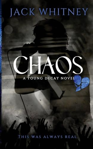 Chaos: A Young Decay Novel