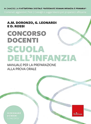 Concorso Docenti. Scuola Dell'Infanzia. Manuale Per La Preparazione Alla Prova Orale