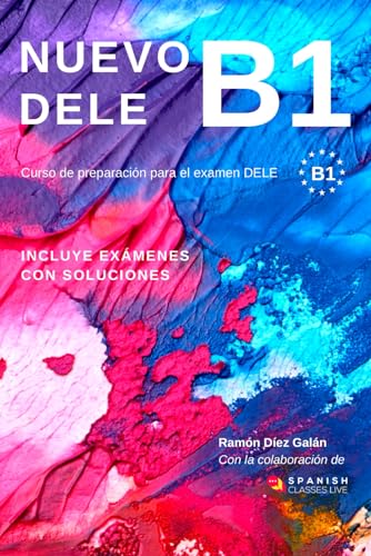 Nuevo Dele B1: Preparación Para El Examen. Modelos De Examen Dele B1