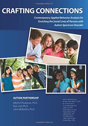 Crafting Connections: Contemporary Applied Behavior Analysis For Enriching The Social Lives Of Persons With Autism Spectrum Disorder