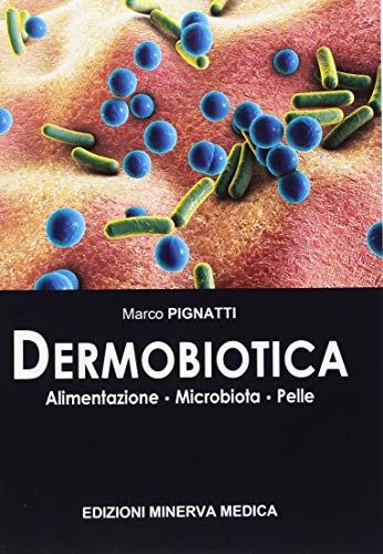 Minerva Dermobiotica. Alimentazione, Microbiota, Pelle