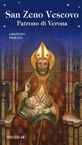 San Zeno Vescovo. Patrono Di Verona