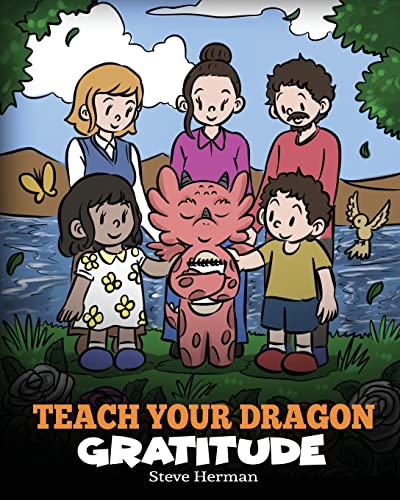 Teach Your Dragon Gratitude: A Story About Being Grateful: 56
