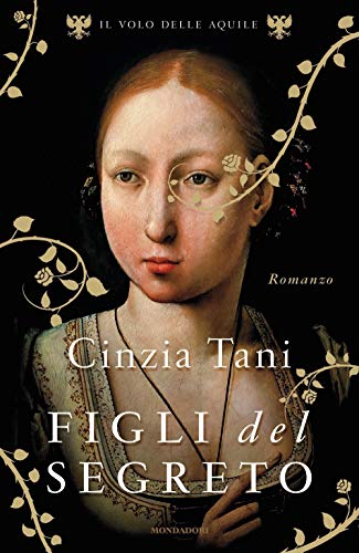 Figli Del Segreto. Il Volo Delle Aquile