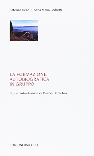 La Formazione Autobiografica In Gruppo