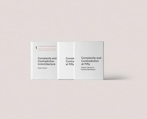 Robert Venturi'S Complexity And Contradiction At Fifty: Complexity And Contradiction In Architecture / Complexity And Contradiction At Fifty: On ... .