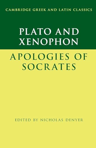 Plato: The Apology Of Socrates And Xenophon: The Apology Of Socrates