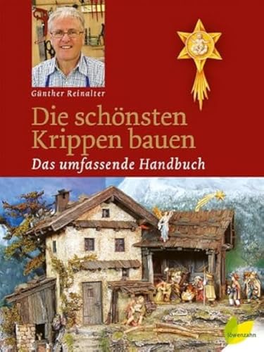 Die Schönsten Krippen Bauen: Das Umfassende Handbuch